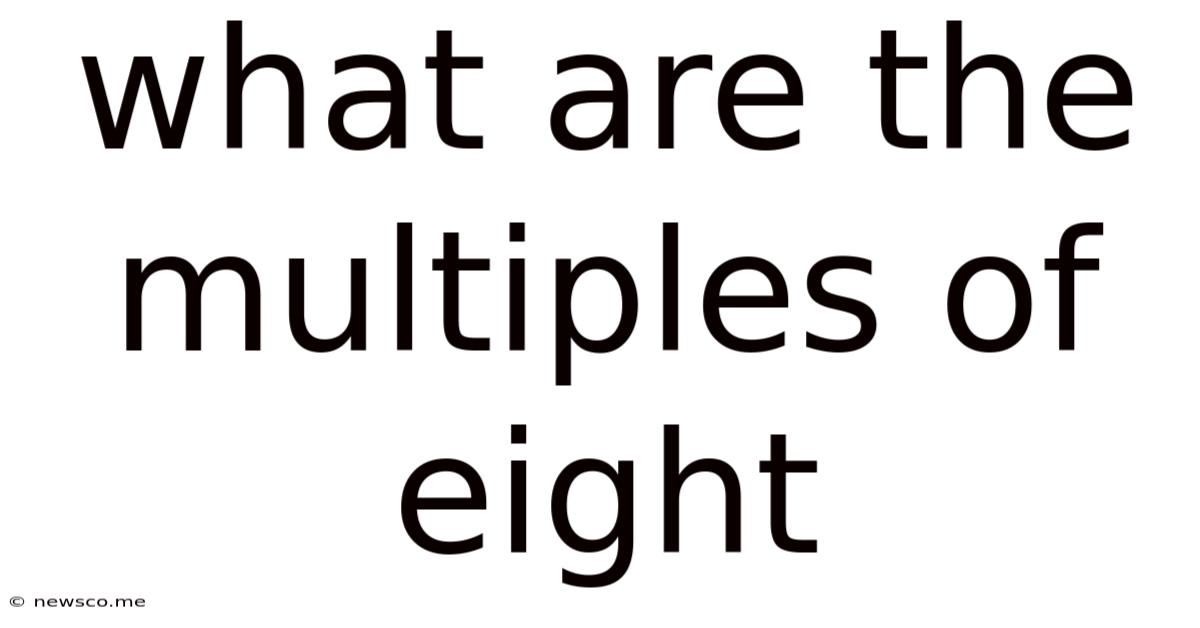 What Are The Multiples Of Eight