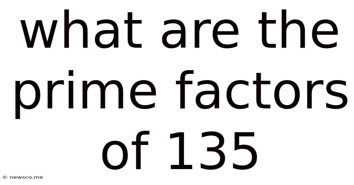 What Are The Prime Factors Of 135