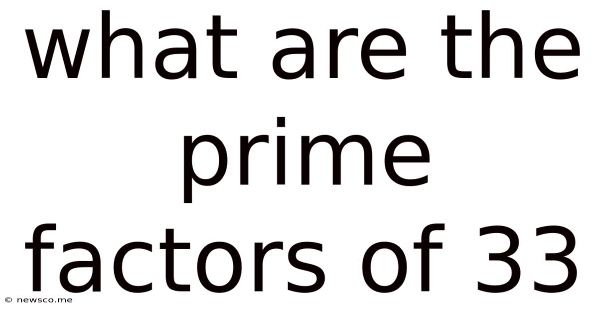 What Are The Prime Factors Of 33