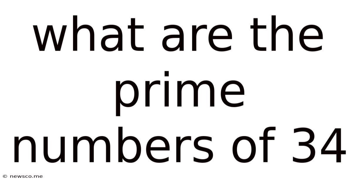 What Are The Prime Numbers Of 34