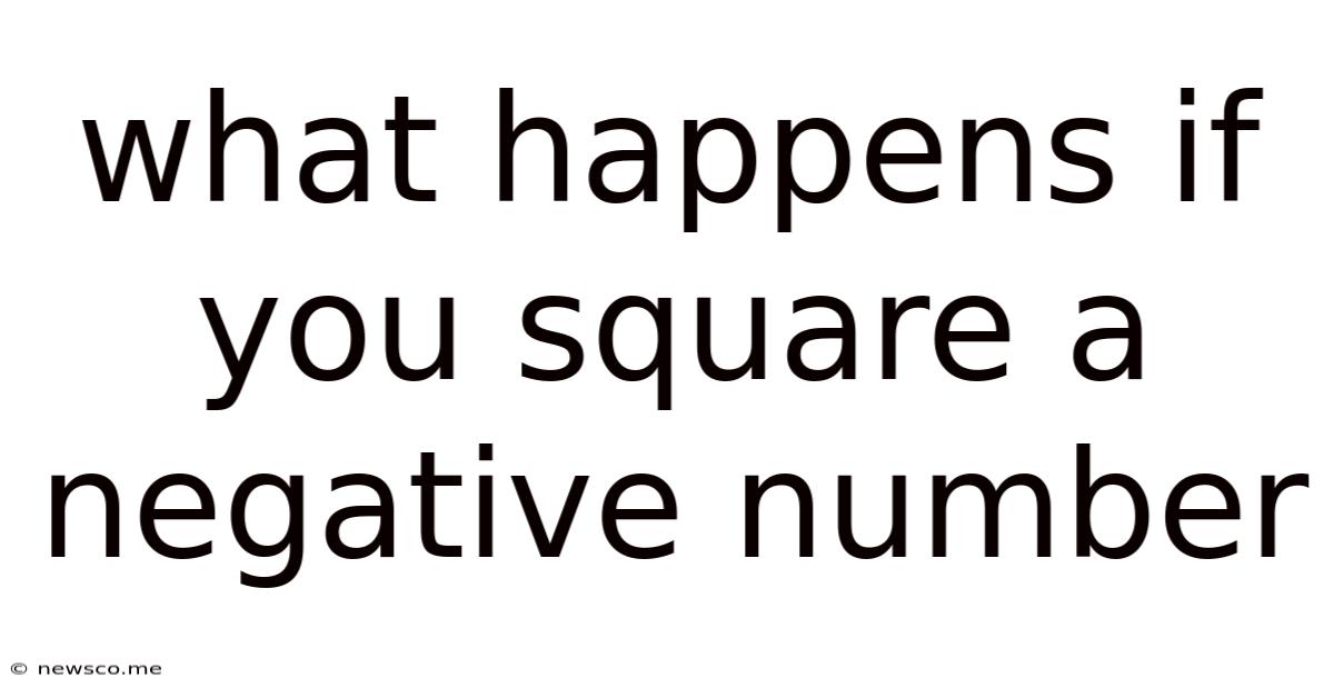 What Happens If You Square A Negative Number