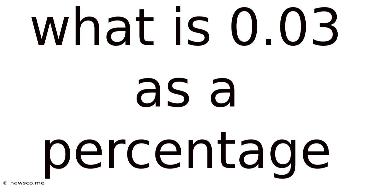 What Is 0.03 As A Percentage