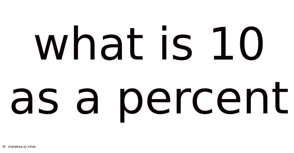 What Is 10 As A Percent