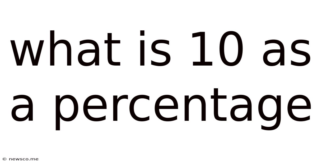 What Is 10 As A Percentage
