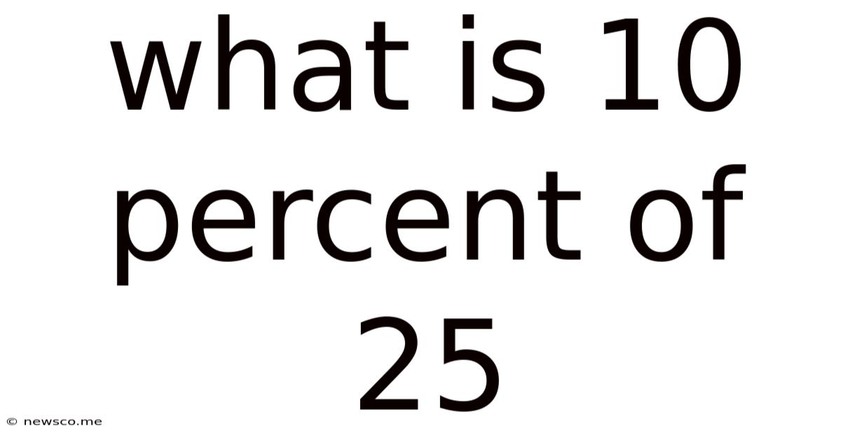 What Is 10 Percent Of 25