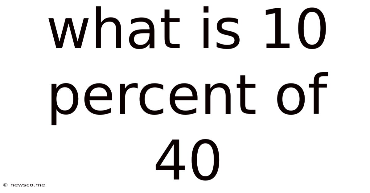What Is 10 Percent Of 40