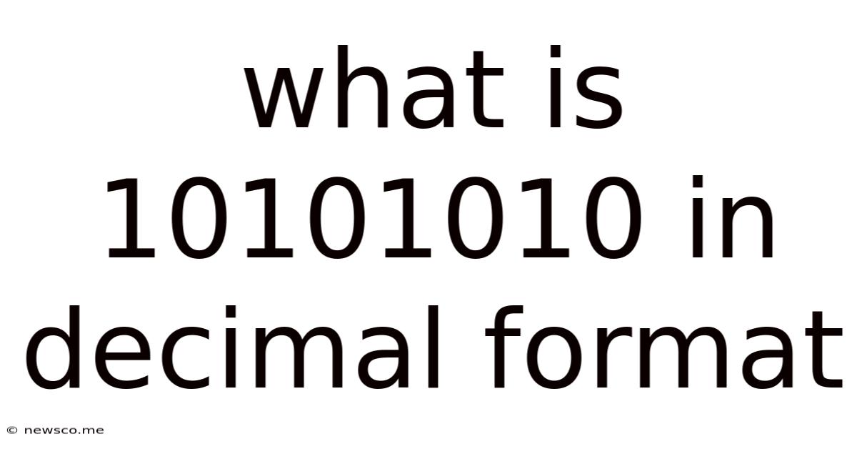 What Is 10101010 In Decimal Format