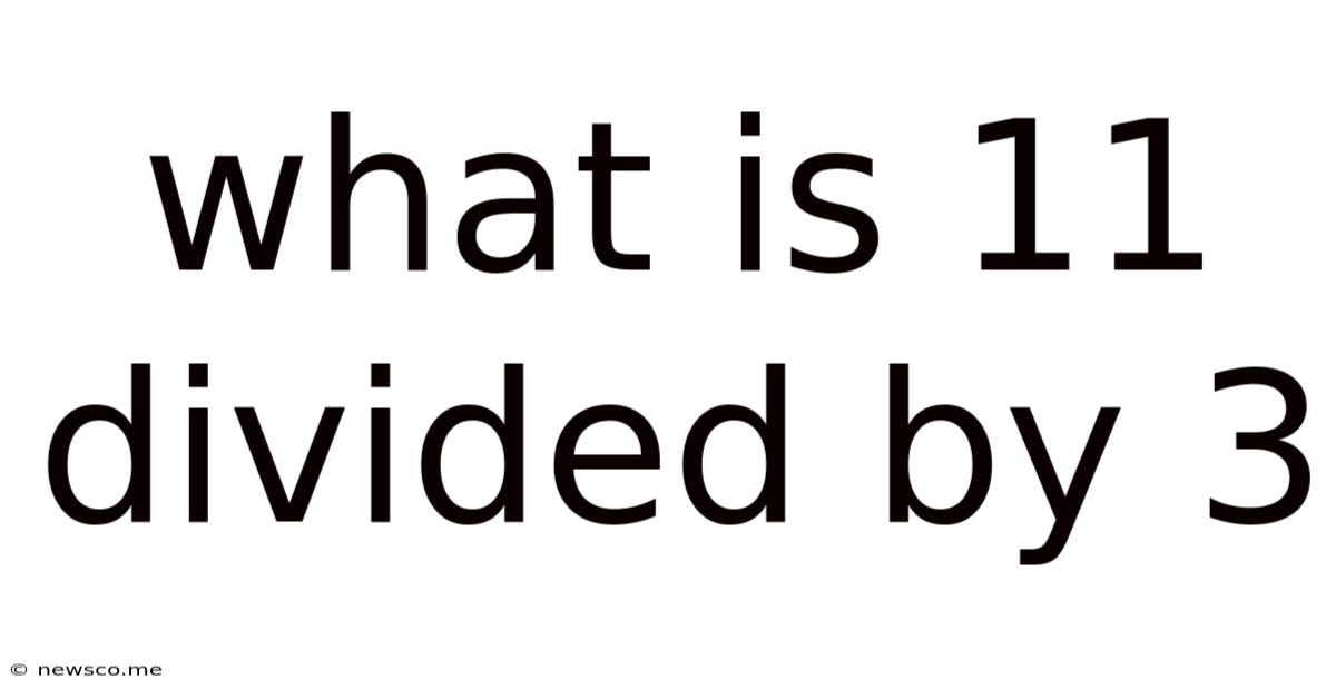 What Is 11 Divided By 3