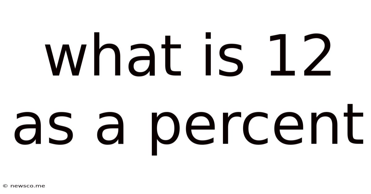 What Is 12 As A Percent