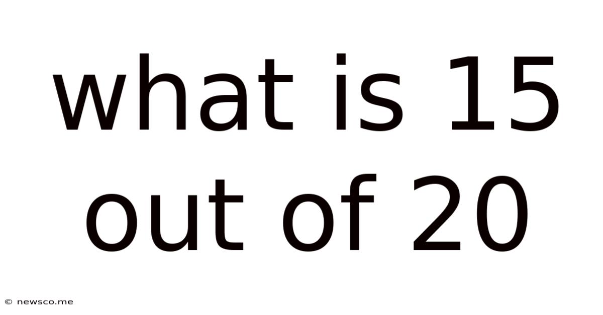 What Is 15 Out Of 20