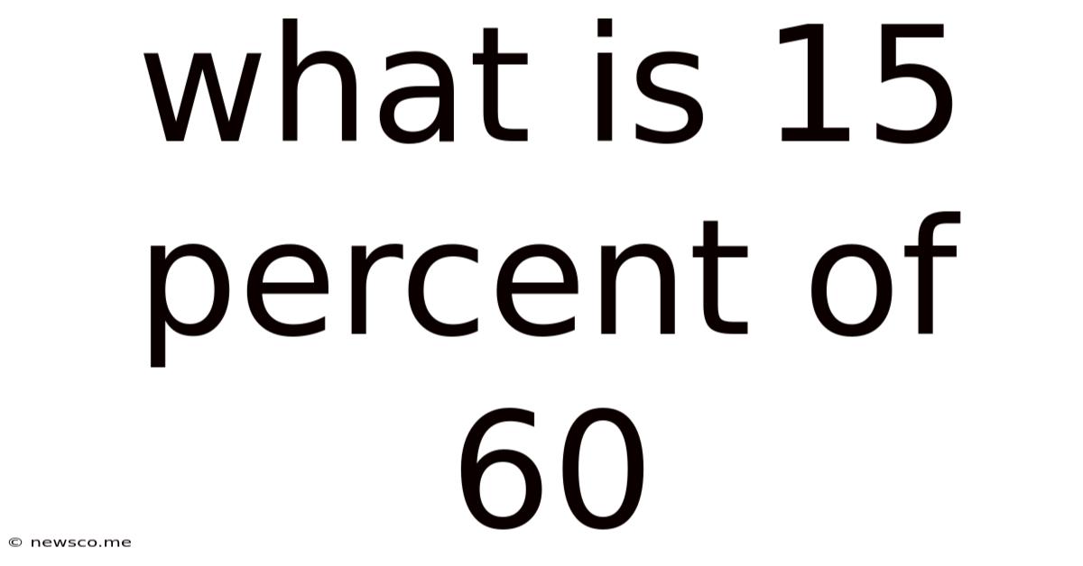 What Is 15 Percent Of 60