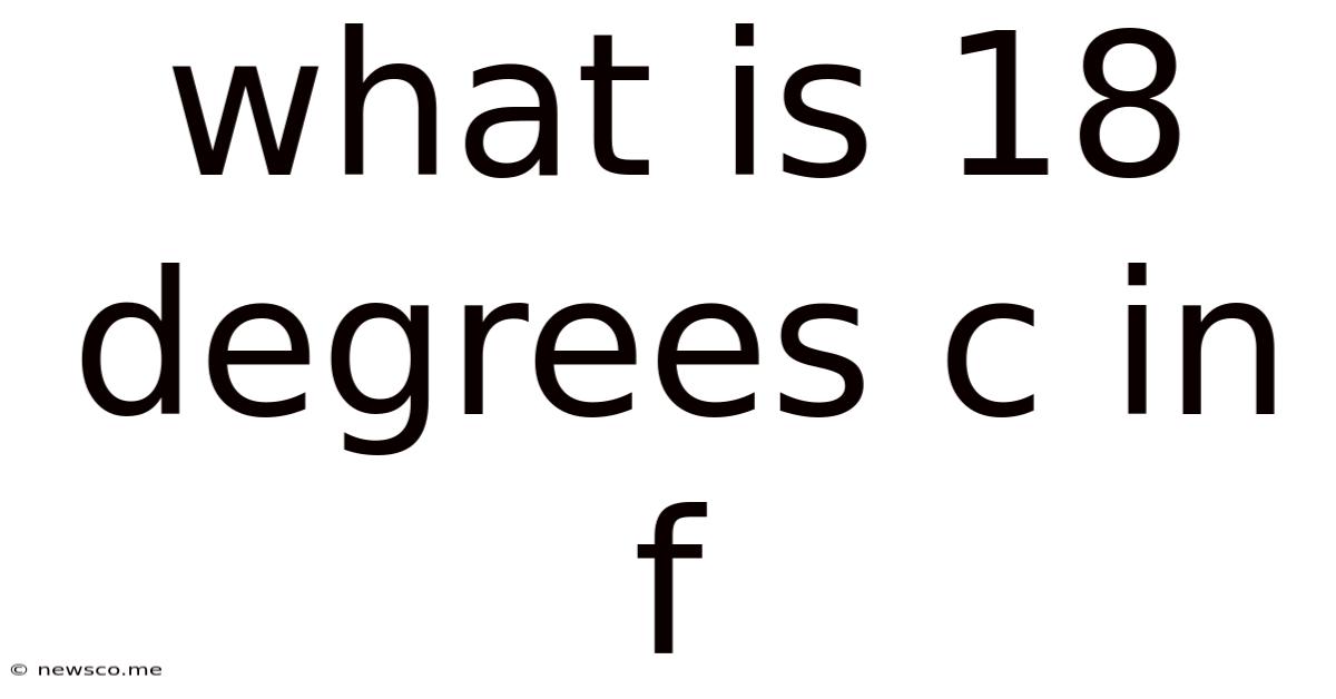 What Is 18 Degrees C In F