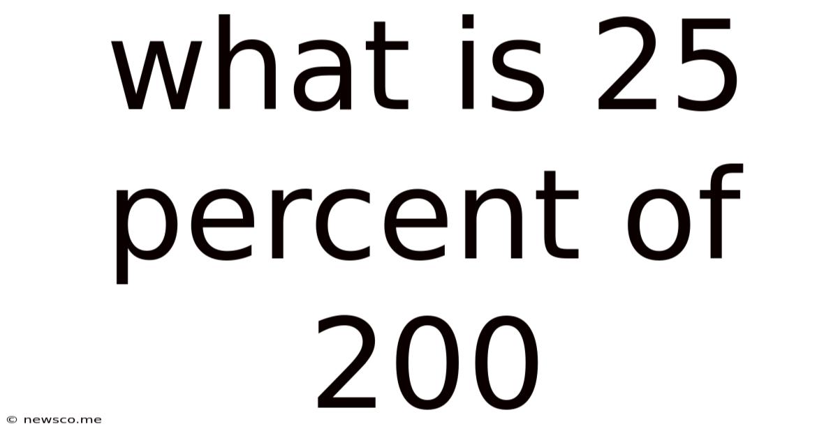 What Is 25 Percent Of 200