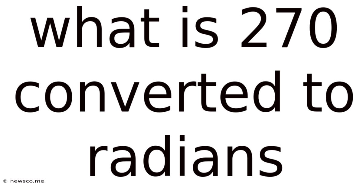 What Is 270 Converted To Radians