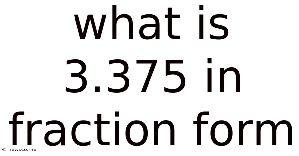 What Is 3.375 In Fraction Form