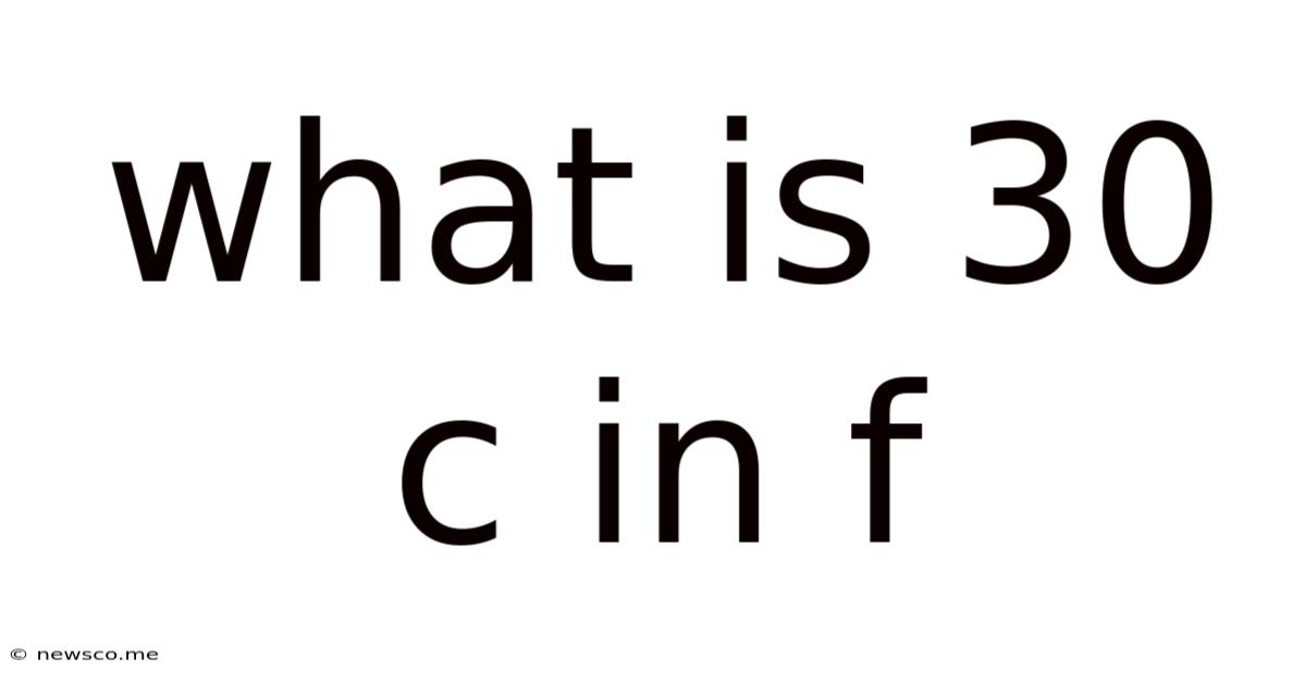 What Is 30 C In F