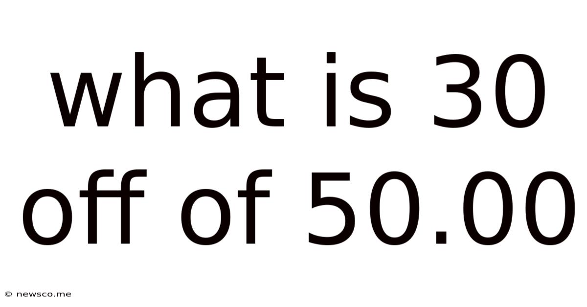 What Is 30 Off Of 50.00