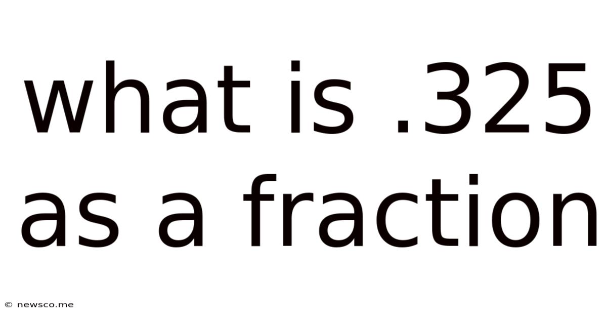 What Is .325 As A Fraction