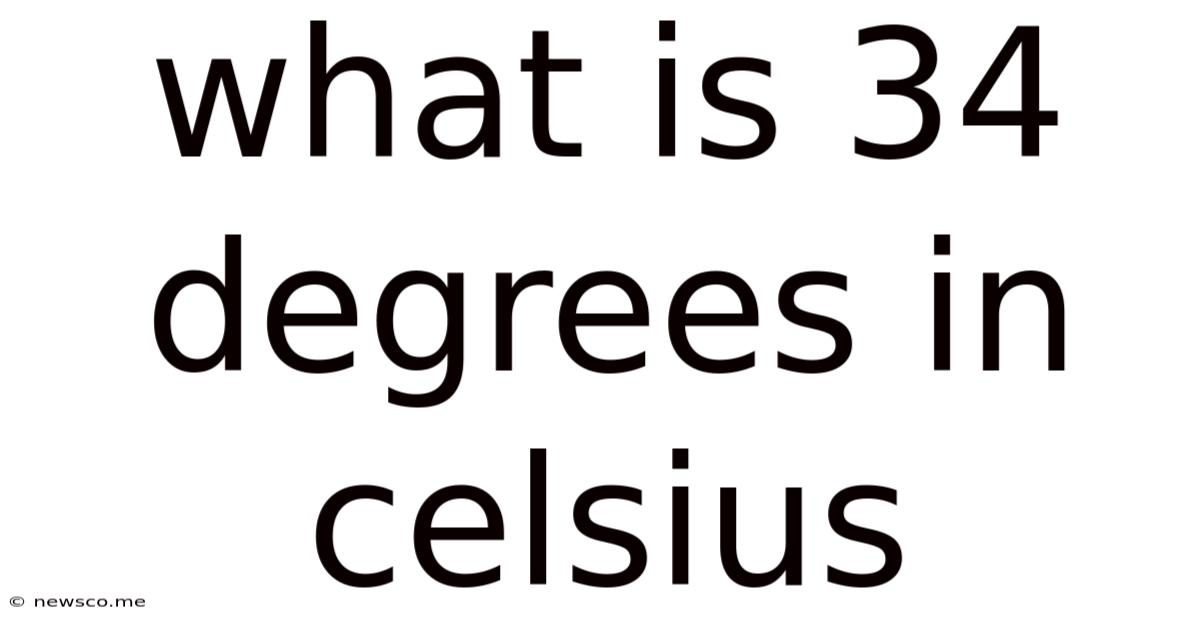 What Is 34 Degrees In Celsius