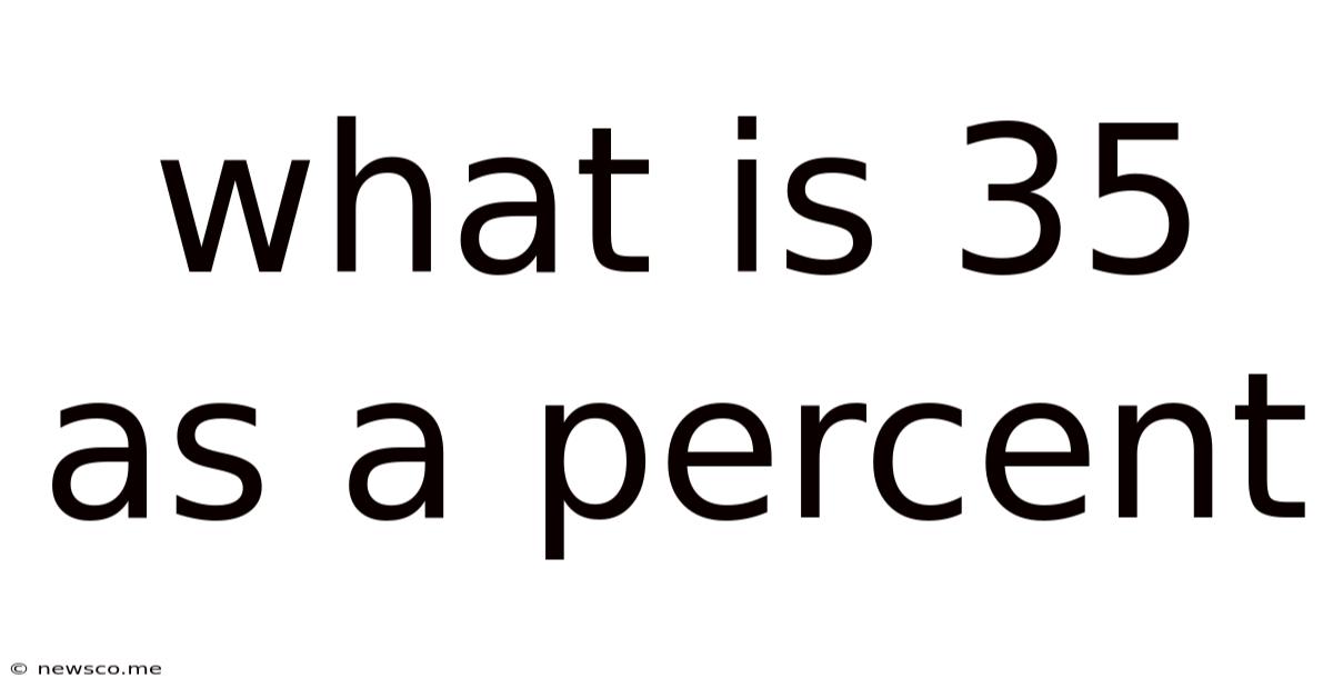 What Is 35 As A Percent