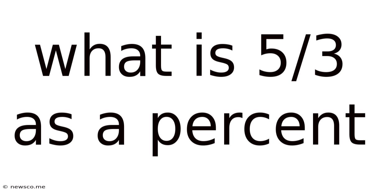 What Is 5/3 As A Percent