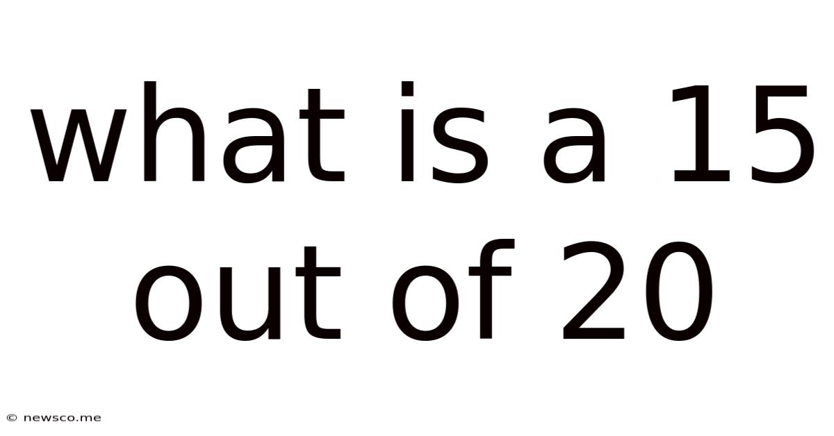 What Is A 15 Out Of 20