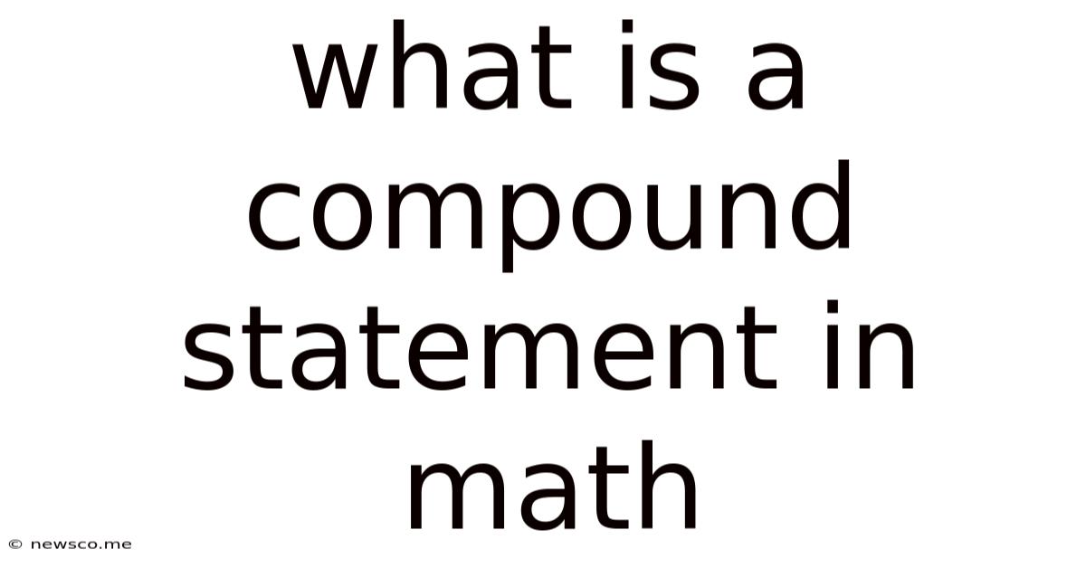 What Is A Compound Statement In Math