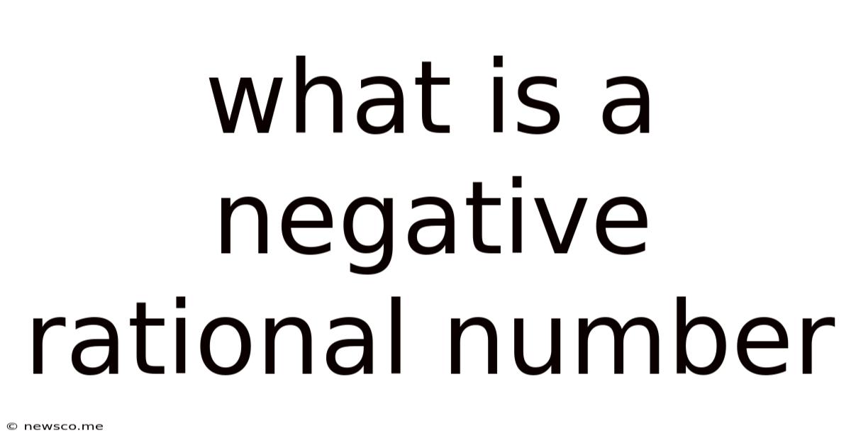What Is A Negative Rational Number