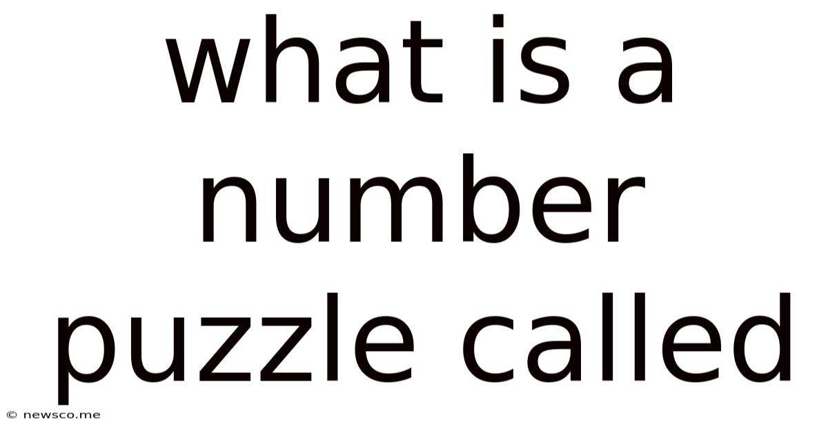 What Is A Number Puzzle Called