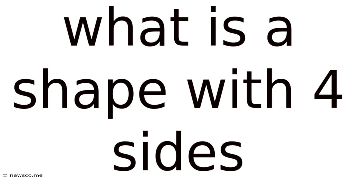 What Is A Shape With 4 Sides