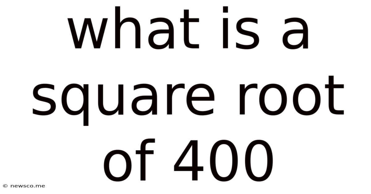 What Is A Square Root Of 400