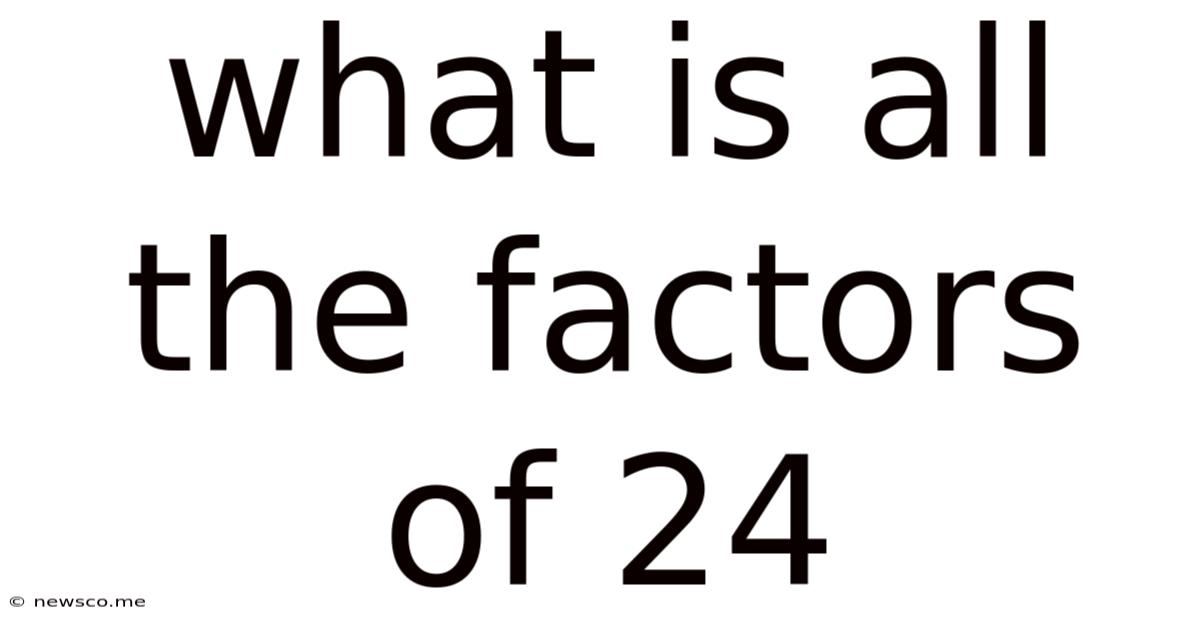 What Is All The Factors Of 24