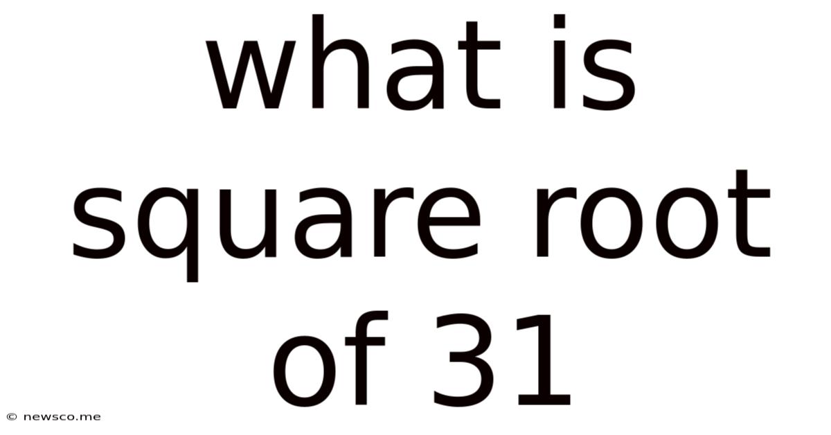 What Is Square Root Of 31