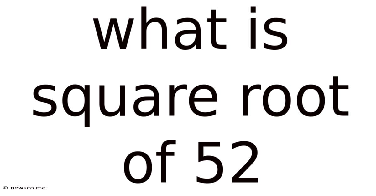 What Is Square Root Of 52