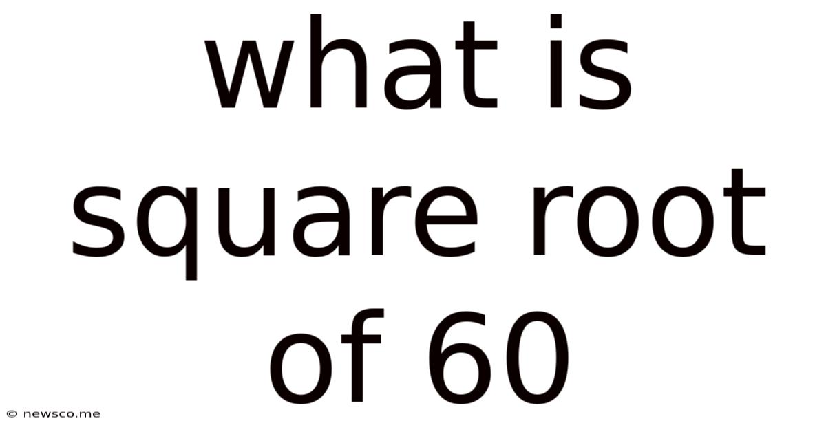 What Is Square Root Of 60
