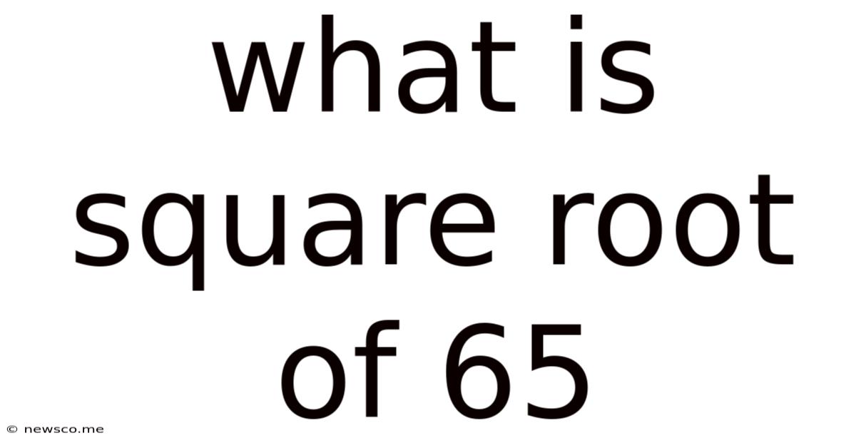 What Is Square Root Of 65