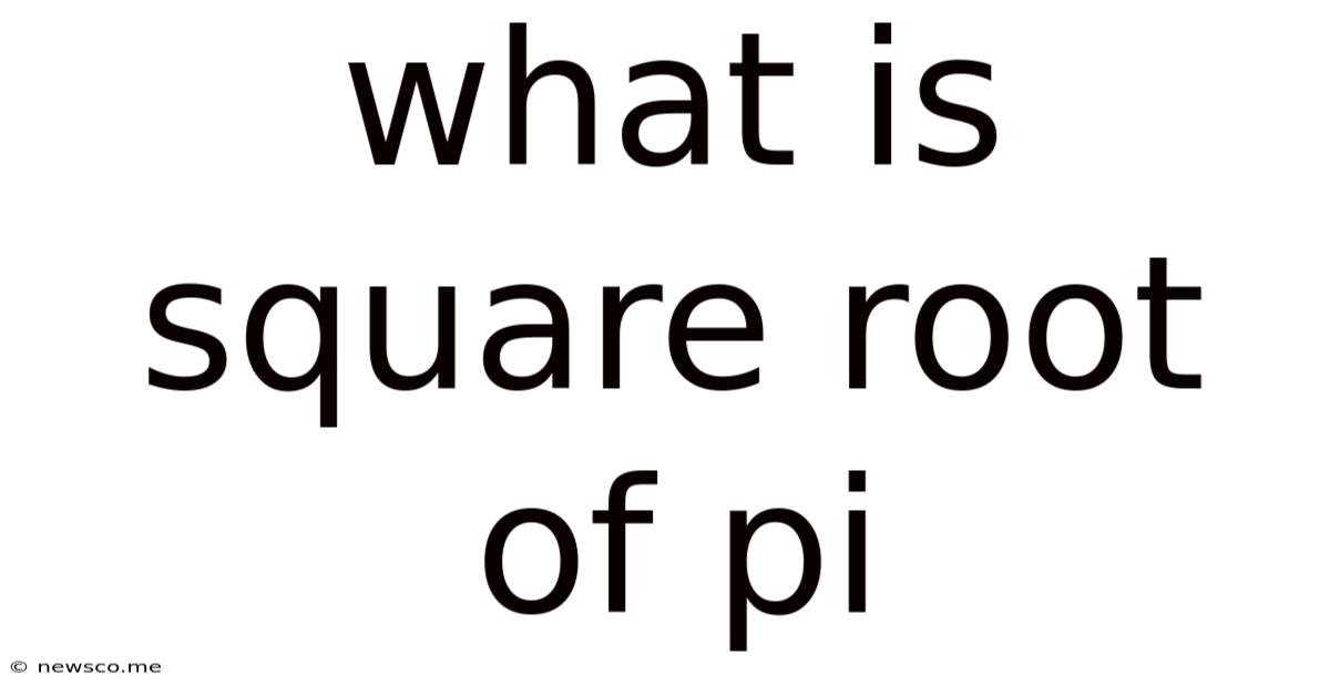 What Is Square Root Of Pi