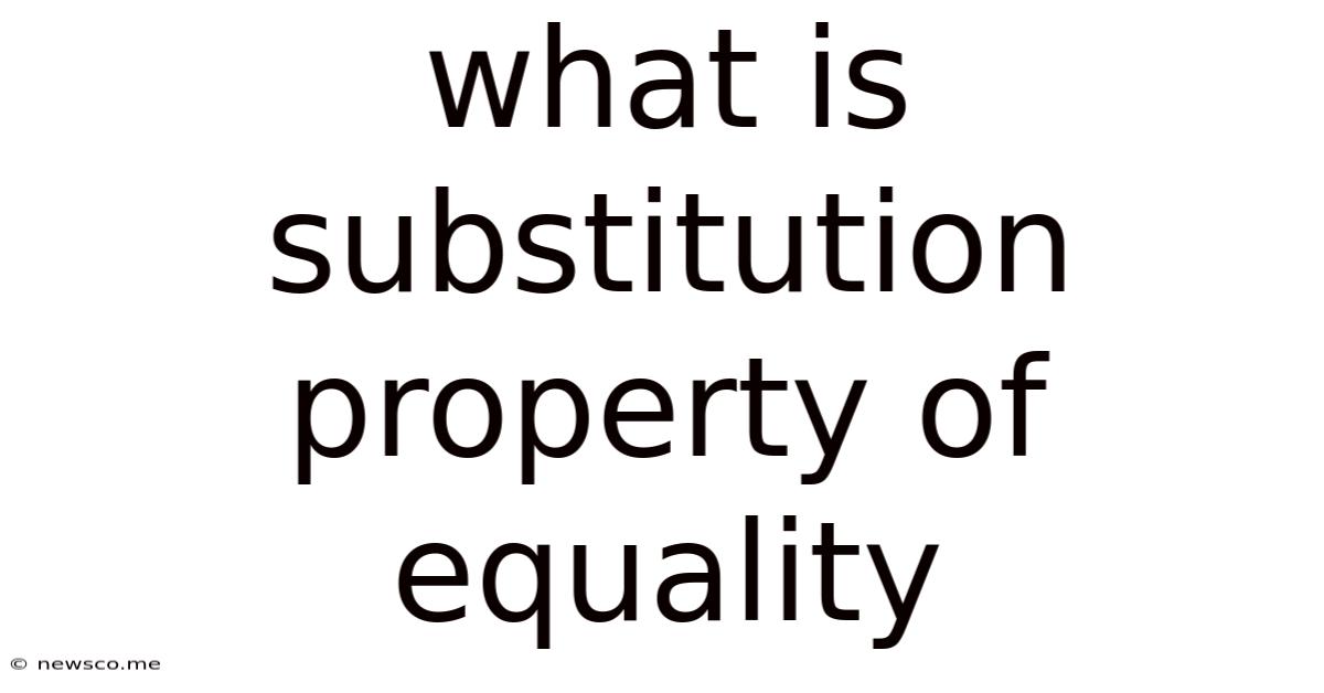What Is Substitution Property Of Equality