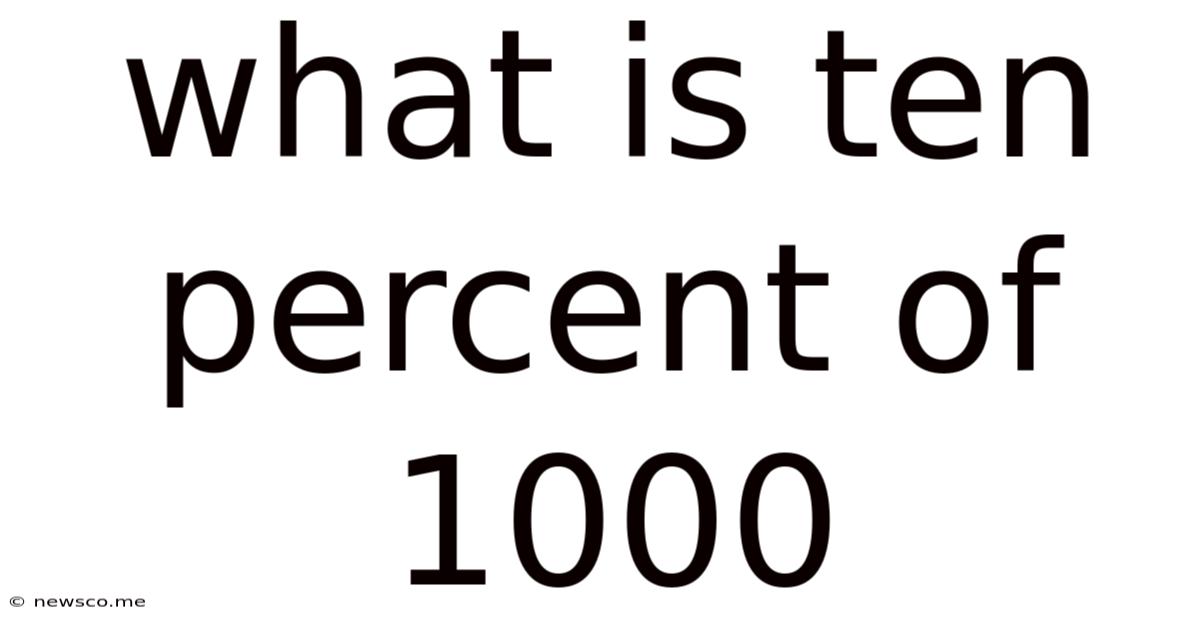 What Is Ten Percent Of 1000