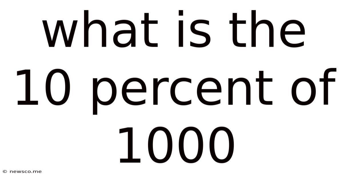 What Is The 10 Percent Of 1000