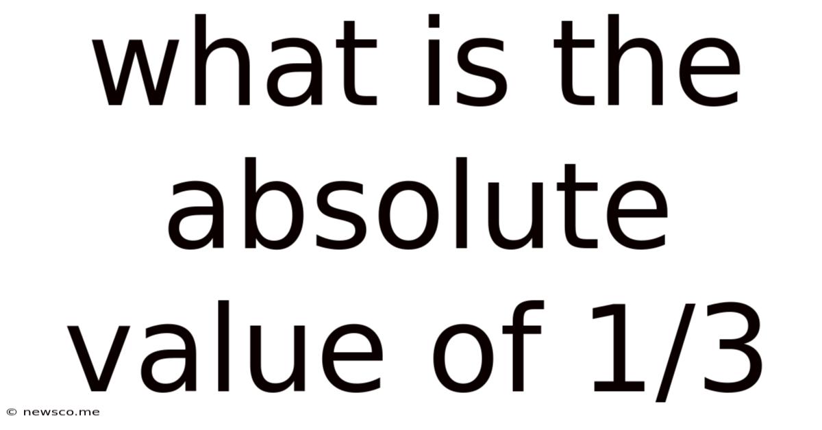 What Is The Absolute Value Of 1/3