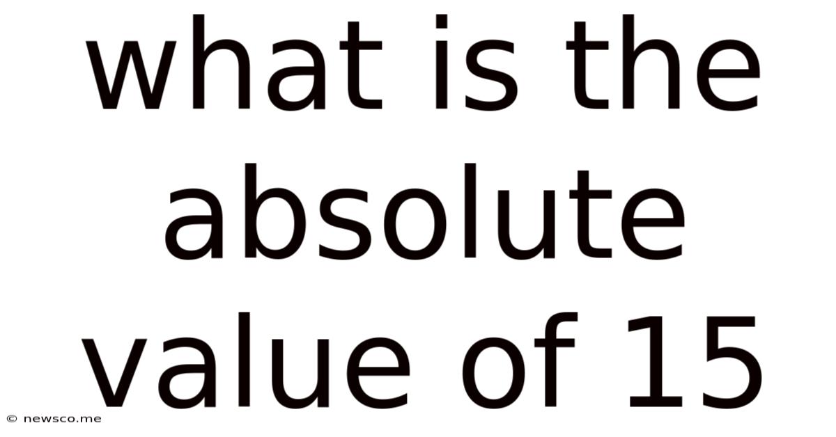 What Is The Absolute Value Of 15