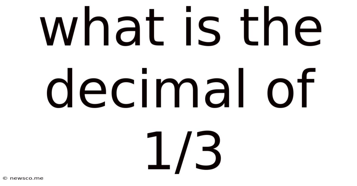 What Is The Decimal Of 1/3