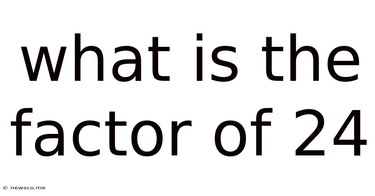 What Is The Factor Of 24