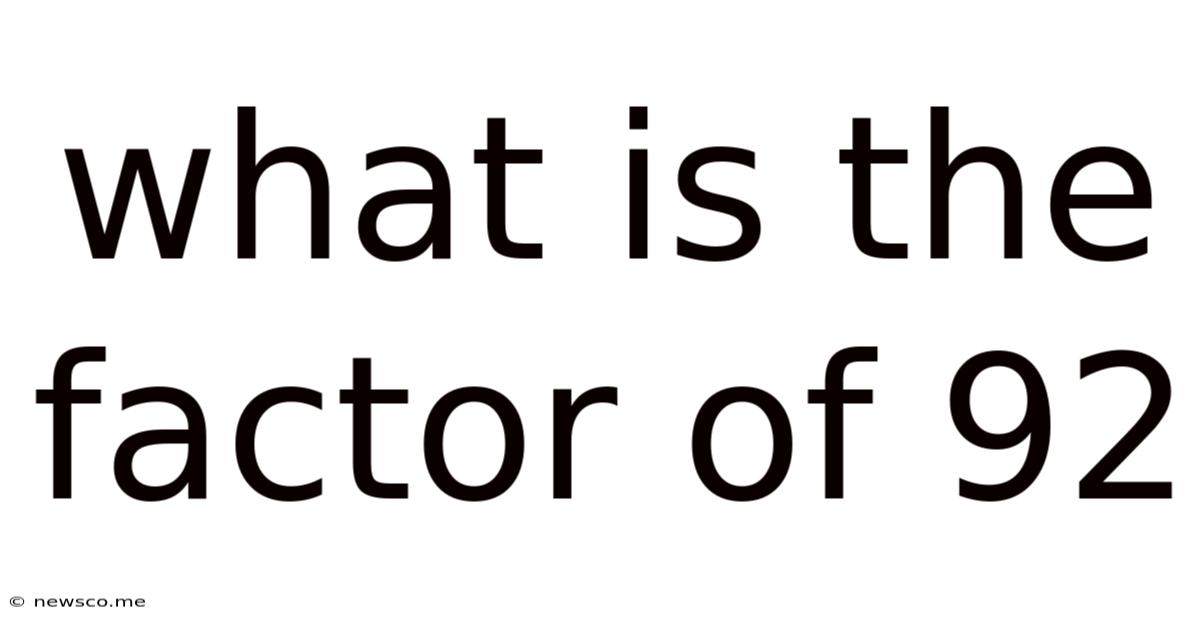 What Is The Factor Of 92