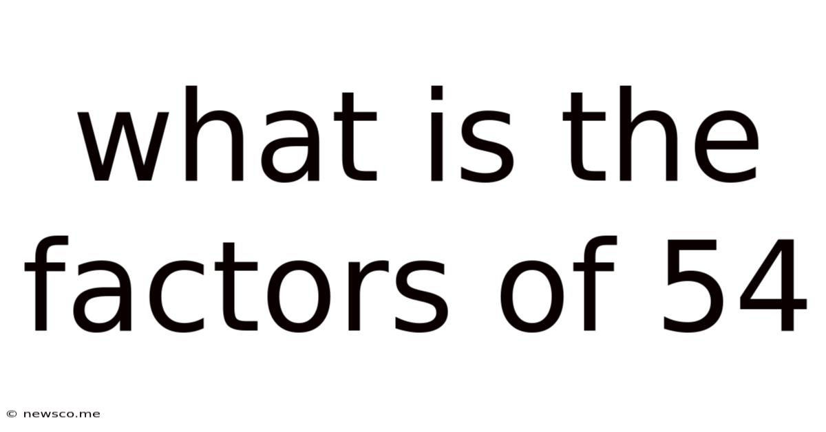 What Is The Factors Of 54