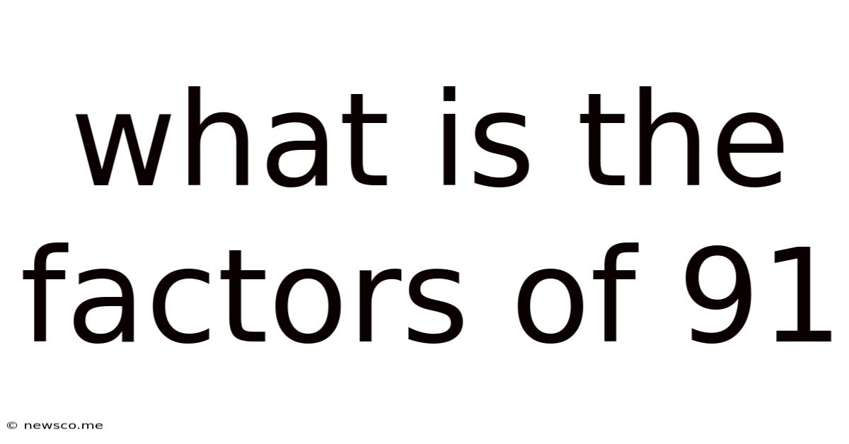 What Is The Factors Of 91