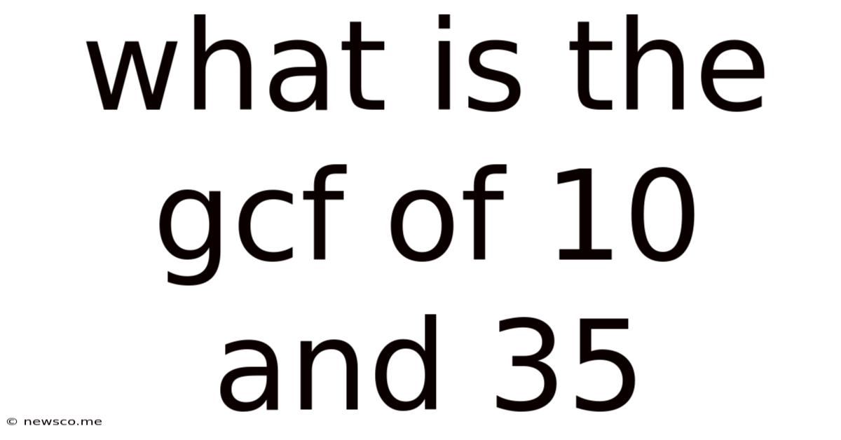 What Is The Gcf Of 10 And 35