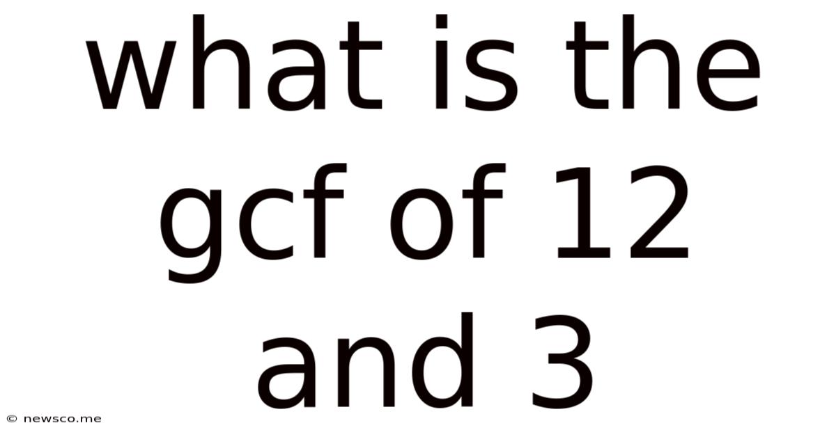 What Is The Gcf Of 12 And 3