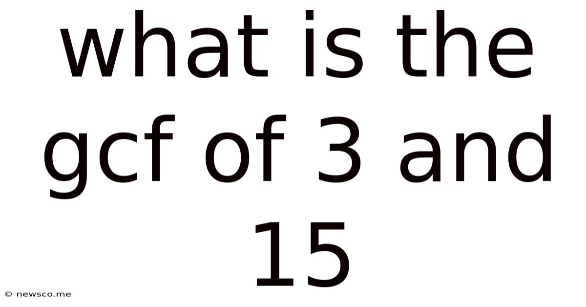What Is The Gcf Of 3 And 15